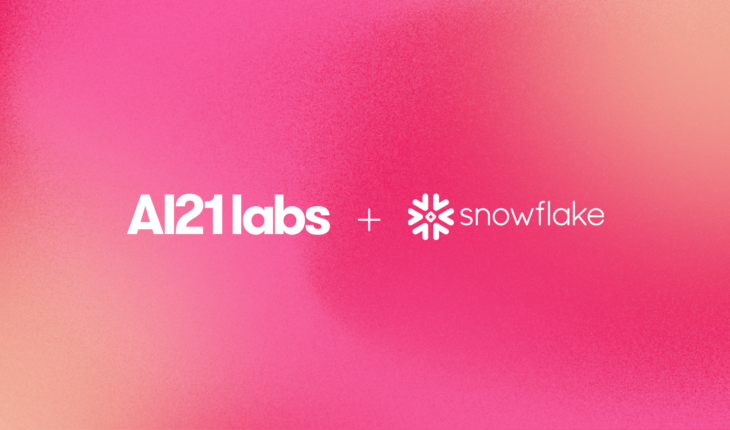 AI21 Labs’ State-of-the-Art Language Models to be Integrated into the Snowflake Platform